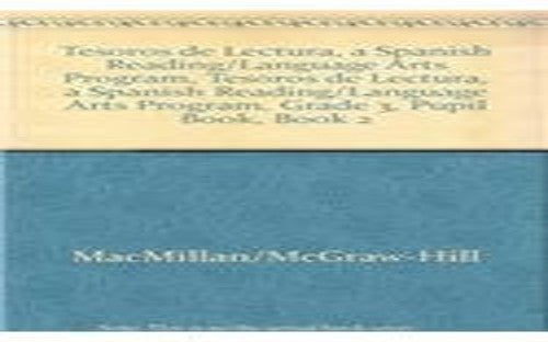 Tesoros de Lectura, a Spanish Reading/Language Arts Program, Grade 3, Student Book, Book 2