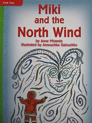Leveled Reader Library Level 4, Miki and the North Wind