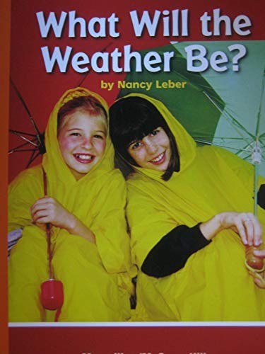 Leveled Reader Library Level 1 What Will the Weather Be?