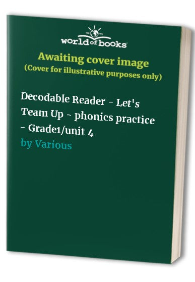 Decodable Reader  Lets Team Up  phonics practice  Gradeunit
