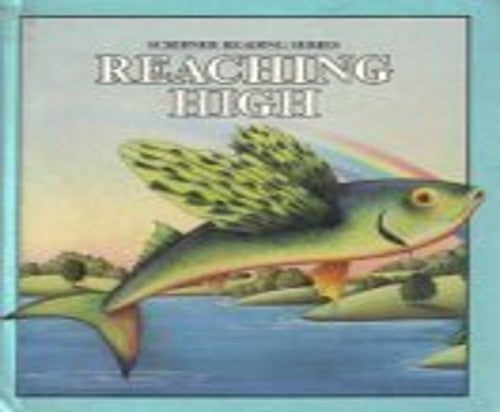 Title: Reaching High Scriber Reading Series Middle School