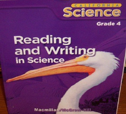 Reading and Writing in Science Grade 4 (California Science, Student Edition)