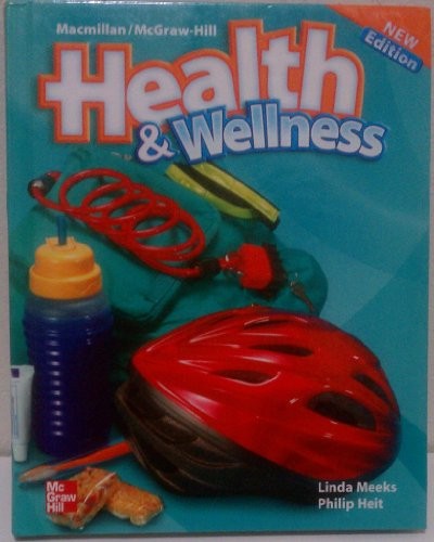Macmillan/McGraw-Hill Health & Wellness, Grade 4, Student Edition