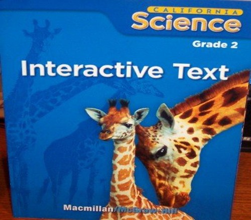 California Science: Interactive Text Grade 2 (Student Edition) (Student Edition)