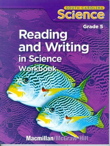 Science Gr 5 Reading and Writing in Science Workbook (South Carolina Science)