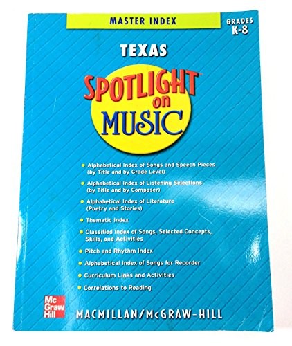 Spotlight on Music ((Texas Master Index Grade K-8))