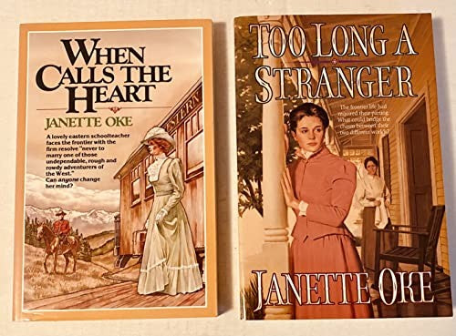 2 Janette Oke Books! 1 1) When Calls the Heart 2) Too Long a Stranger