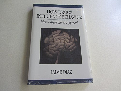 How Drugs Influence Behavior