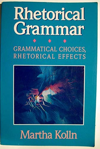 Rhetorical Grammar