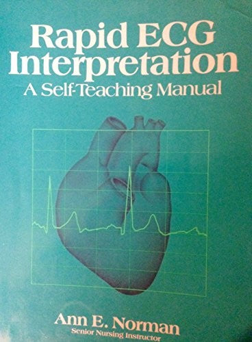 Rapid ECG interpretation: A self-teaching manual