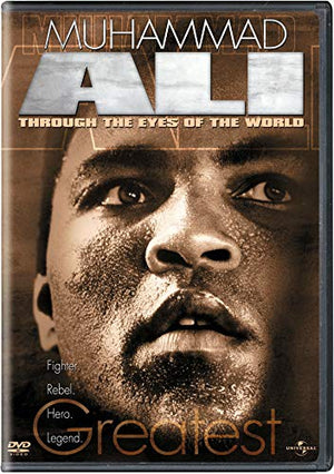Muhammad Ali - Through the Eyes of the World