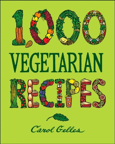 The 1000-recipe Vegetarian Cookbook
