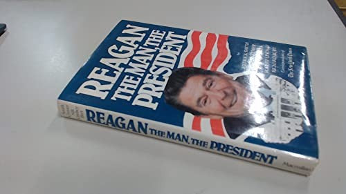 Reagan, the Man, the President