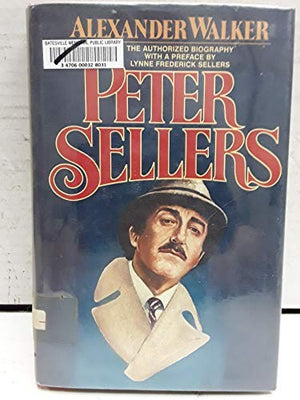 Peter Sellers: Authorized Biography