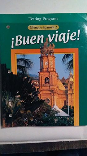 Testing Program (Buen Viaje! Glencoe Spanish 2)