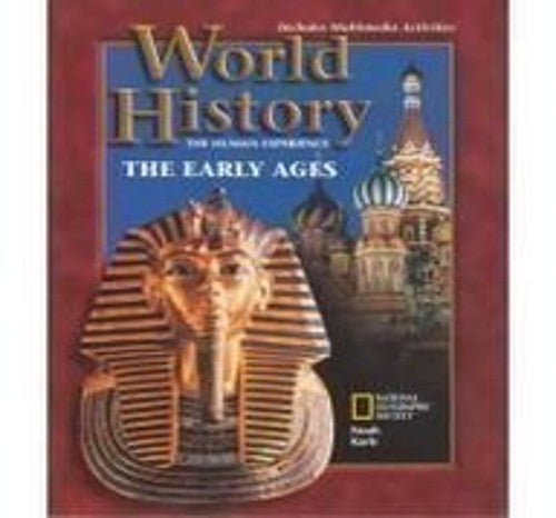 World History: the Human Experience, the Early Ages Student Edition