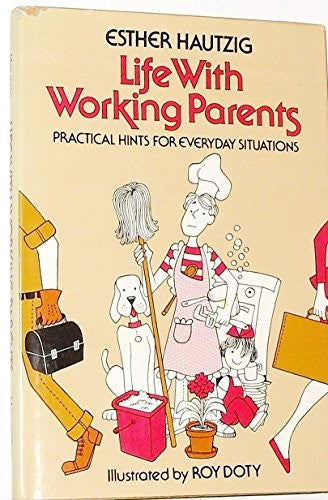 Life with Working Parents