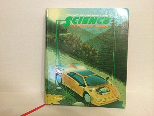 Teacher's Edition: TE Crse3 Science Interaction