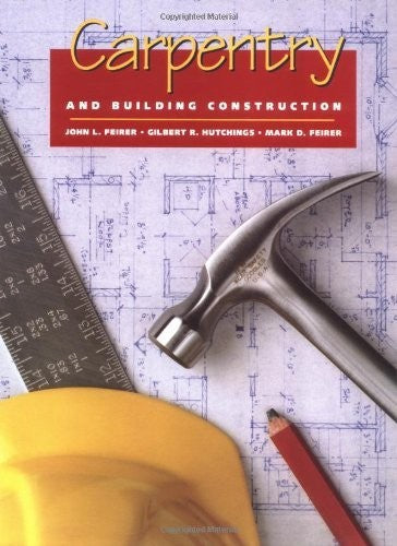Carpentry and Building Construction, Student Text