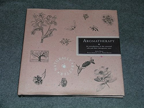 The Naturally Better Books: Aromatherapy