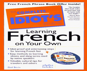 Complete Idiot's Guide to Learning French