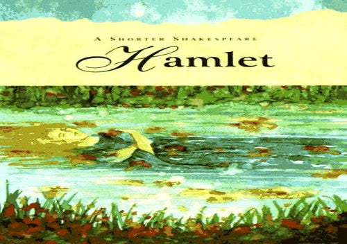 Hamlet: Shorter Shakespeare