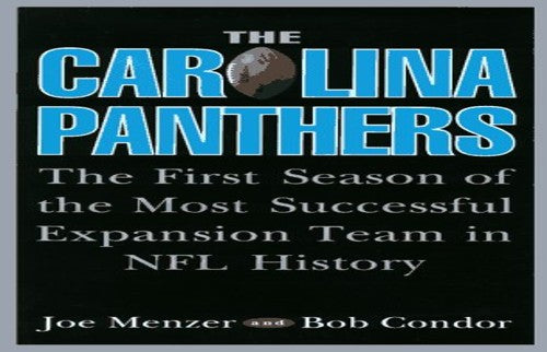 The Carolina Panthers: the First Season of the Mos T Successf