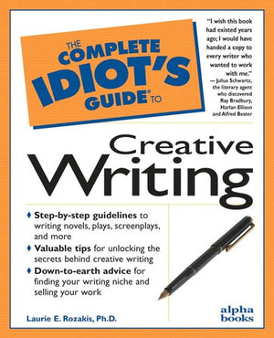 Complete Idiot's Guide to Creative Writing