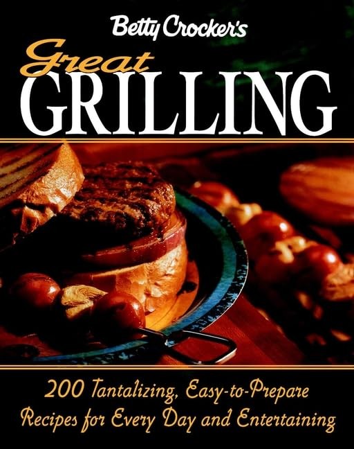 Betty Crockeras Great Grilling