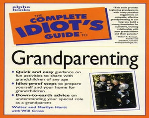 The Complete Idiot's Guide to Grandparenting