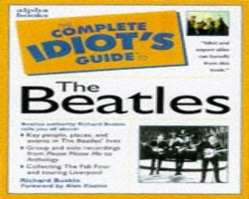 The Complete Idiot's Guide to the Beatles