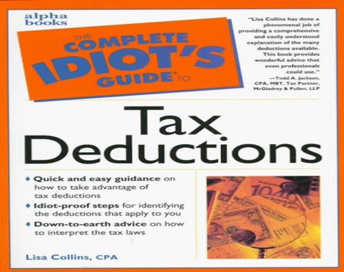 The Complete Idiot's Guide to Tax Deductions