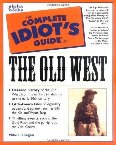 The Complete Idiot's Guide to the Old West