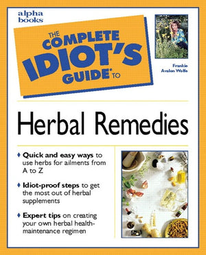 Complete Idiot's Guide to Herbal Remedies