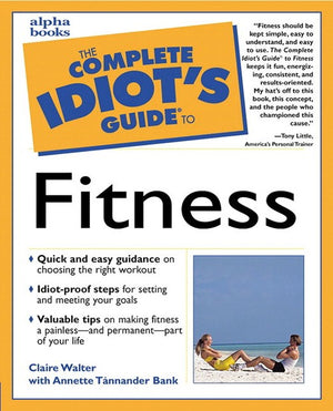 Complete Idiot's Guide to Fitness
