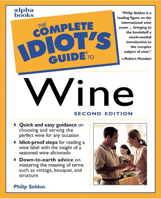 Complete Idiot's Guide to Wine, Second Edition