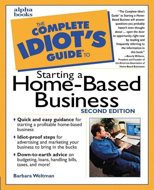 The Complete Idiot's Guide to Starting a Home-Based Business