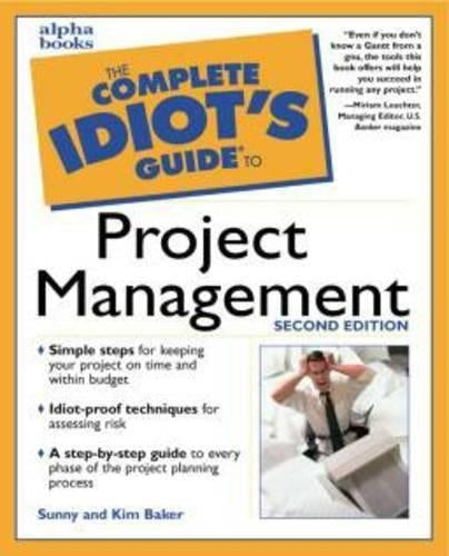 Complete Idiot's Guide to Project Management