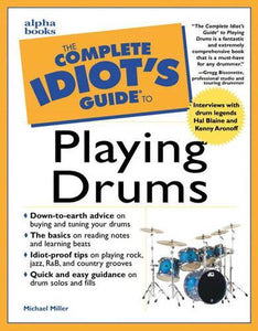 Complete Idiot's Guide to Playing Drums 