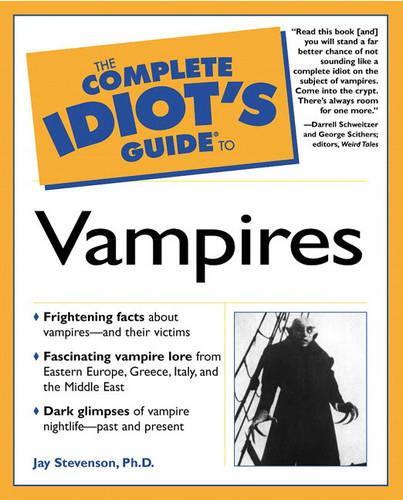 Complete Idiot's Guide to Vampires