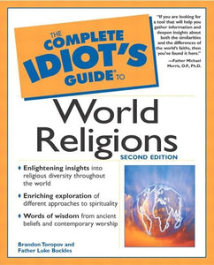 Complete Idiot's Guide to World Religions 