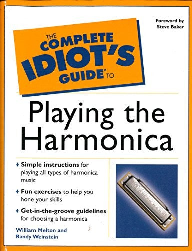 The Complete Idiot's Guide to Playing the Harmonica