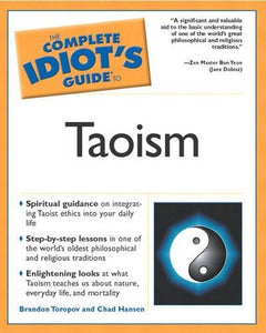 The Complete Idiot's Guide to Taoism 