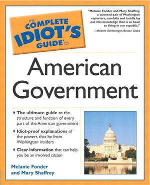 Complete Idiot's Guide To American Government