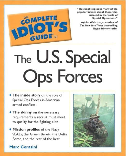 The Complete Idiot's Guide (R) to the U.S. Special Ops Forces