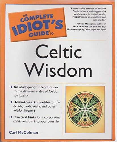 Complete Idiot's Guide To Celtic Wisdom