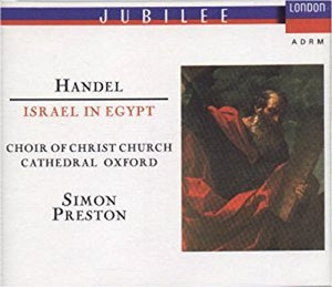 Handel: Israel in Egypt/Chandos Anthem No. 10