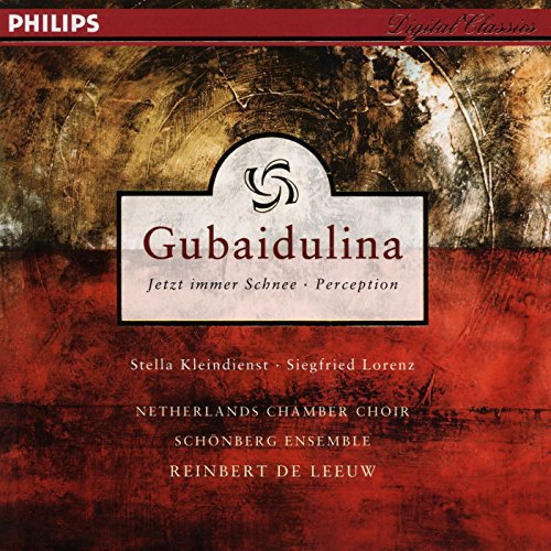 Gubaidulina: Vocal Works: Jetzt Immer Schnee; Perception