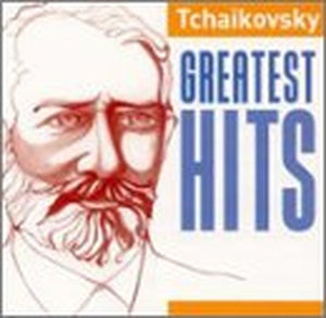 Tchaikovsky Greatest Hits