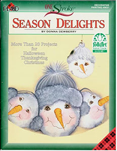 One Stroke Folk Art Acrylic Color: Season Delights More Than 20 Projects for Halloween, Thanksgiving & Chrismas (Decorative Painting #9631) 